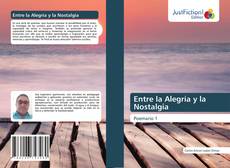 Bookcover of Entre la Alegría y la Nostalgia
