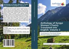 Anthology of Kyrgyz Women’s Poetry Translated into English: Volume 3的封面