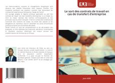 Buchcover von Le sort des contrats de travail en cas de transfert d'entreprise