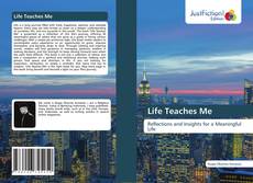 Buchcover von Life Teaches Me