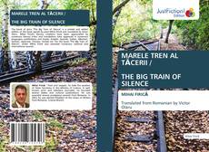 Buchcover von MARELE TREN AL TĂCERII / THE BIG TRAIN OF SILENCE