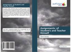 Couverture de Assignments: of Student's and Teacher Himself