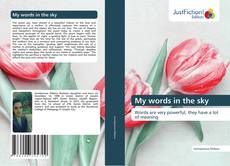 Bookcover of My words in the sky