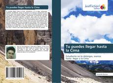 Bookcover of Tu puedes llegar hasta la Cima