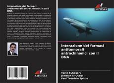 Capa do livro de Interazione dei farmaci antitumorali antrachinonici con il DNA 