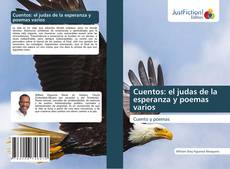 Couverture de Cuentos: el judas de la esperanza y poemas varios