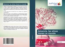 Borítókép a  Amancia, las almas tienen su mundo - hoz