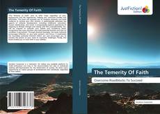 Bookcover of The Temerity Of Faith