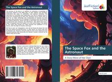 Couverture de The Space Fox and the Astronaut