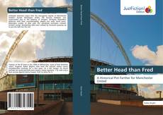 Bookcover of Better Head than Fred