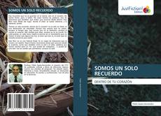 Couverture de SOMOS UN SOLO RECUERDO
