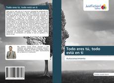Обложка Todo eres tú, todo está en ti