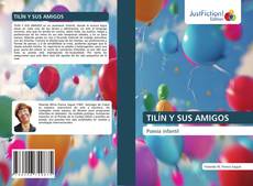 Couverture de TILÍN Y SUS AMIGOS
