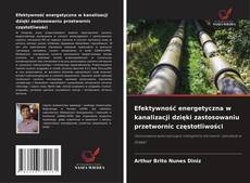 Buchcover von Efektywność energetyczna w kanalizacji dzięki zastosowaniu przetwornic częstotliwości