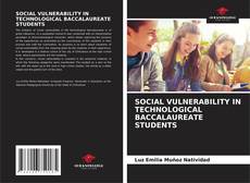 Capa do livro de SOCIAL VULNERABILITY IN TECHNOLOGICAL BACCALAUREATE STUDENTS 