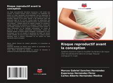 Обложка Risque reproductif avant la conception