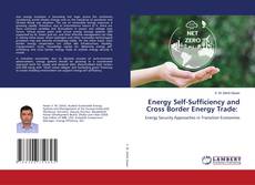 Couverture de Energy Self-Sufficiency and Cross Border Energy Trade: