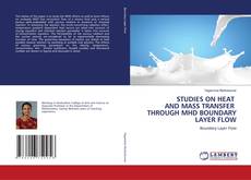 Copertina di STUDIES ON HEAT AND MASS TRANSFER THROUGH MHD BOUNDARY LAYER FLOW
