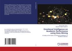 Emotional Intelligence on Academic Performance using Data Mining的封面