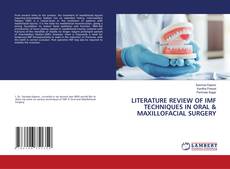 Couverture de LITERATURE REVIEW OF IMF TECHNIQUES IN ORAL & MAXILLOFACIAL SURGERY
