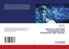 Capa do livro de BASICS OF SOFTWARE ENGINEERING WITH SCHEDULING AND TESTING 