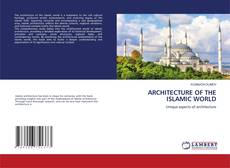 Copertina di ARCHITECTURE OF THE ISLAMIC WORLD