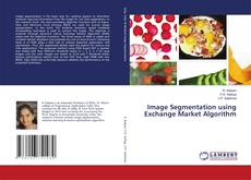 Buchcover von Image Segmentation using Exchange Market Algorithm