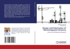 Buchcover von Design and Fabrication of Microstrippatch Antenna