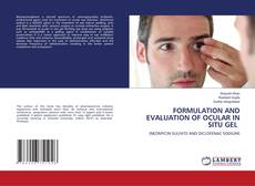 Copertina di FORMULATION AND EVALUATION OF OCULAR IN SITU GEL