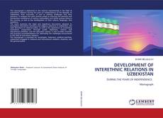 Couverture de DEVELOPMENT OF INTERETHNIC RELATIONS IN UZBEKISTAN