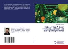 Capa do livro de Heterocycles: A Green Synthetic Approach and Biological Significance 