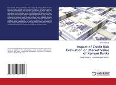 Capa do livro de Impact of Credit Risk Evaluation on Market Value of Kenyan Banks 