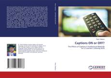 Capa do livro de Captions ON or OFF? 
