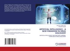 Capa do livro de ARTIFICIAL INTELLIGENCE : A NEW PARADIGM IN DRUG DISCOVERY 