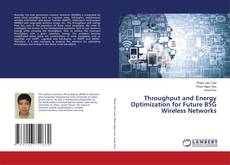 Buchcover von Throughput and Energy Optimization for Future B5G Wireless Networks