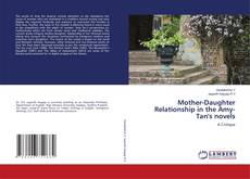 Capa do livro de Mother-Daughter Relationship in the Amy-Tan's novels 