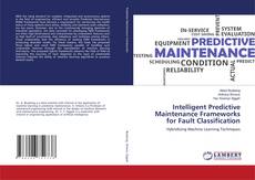 Capa do livro de Intelligent Predictive Maintenance Frameworks for Fault Classification 