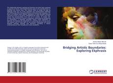 Bridging Artistic Boundaries: Exploring Ekphrasis的封面