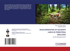 DEVELOPMENTING OF HELMINTH LARVA IN TERRESTRIAL MOLLUSKS的封面