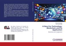 Copertina di A New Era Technology: Blockchain and its Application
