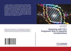 Capa do livro de Assessing miR-122's Prognostic Role in Hepatitis Complications 