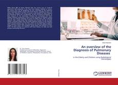 Capa do livro de An overview of the Diagnosis of Pulmonary Diseases 