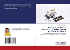 Capa do livro de Strucural, Optical & Electrical Characterization of Electrolyte Films 