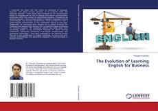 Couverture de The Evolution of Learning English for Business