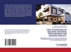 Capa do livro de COST ESTIMATION OF BUILDING MATERIAL PROCUREMENT FOR HOUSING PROJECT 