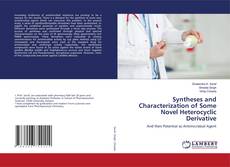 Buchcover von Syntheses and Characterization of Some Novel Heterocyclic Derivative