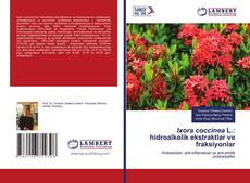 Couverture de Ixora coccinea L.: hidroalkolik ekstraktlar ve fraksiyonlar