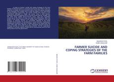 Couverture de FARMER SUICIDE AND COPING STRATEGIES OF THE FARM FAMILIES