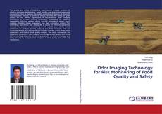 Odor Imaging Technology for Risk Monitoring of Food Quality and Safety的封面