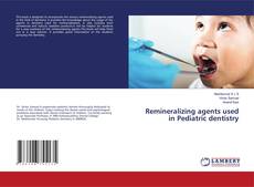 Capa do livro de Remineralizing agents used in Pediatric dentistry 